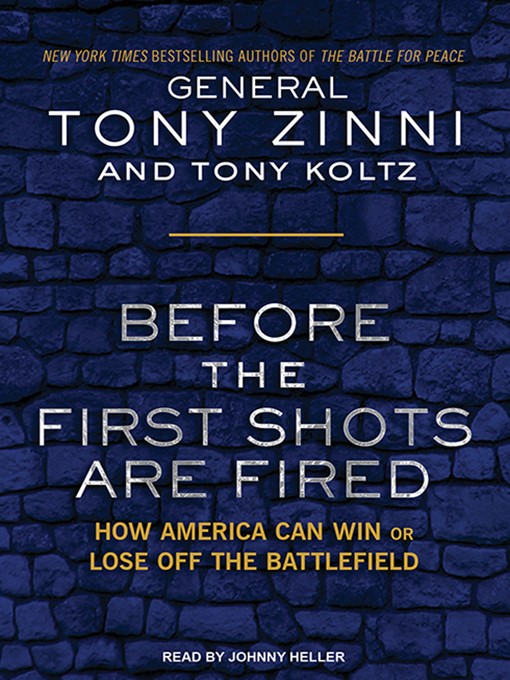 Title details for Before the First Shots Are Fired by Tony Zinni - Available